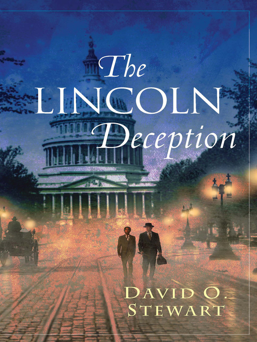 Title details for The Lincoln Deception by David O.  Stewart - Wait list